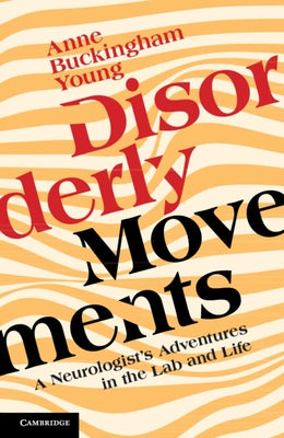 Disorderly Movements by Young, Anne Buckingham