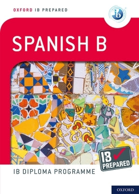 IB Spanish B: Skills & Practice by Gambluch, Carina