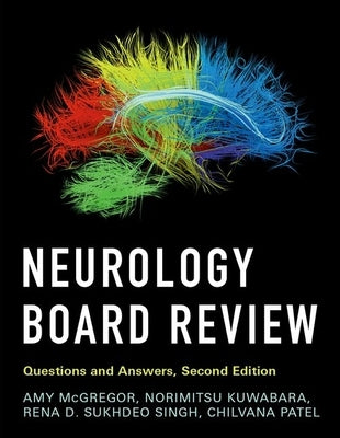Neurology Board Review: Questions and Answers by McGregor, Amy