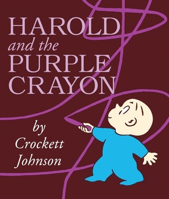 Harold and the Purple Crayon by Johnson, Crockett