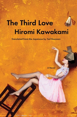 The Third Love by Kawakami, Hiromi