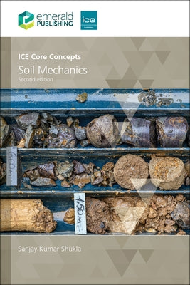 Ice Core Concepts: Soil Mechanics by Shukla, Sanjay Kumar