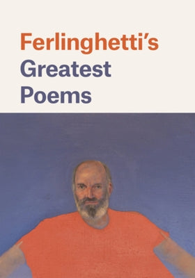 Ferlinghetti's Greatest Poems by Ferlinghetti, Lawrence