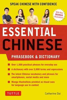 Essential Chinese Phrasebook & Dictionary: Speak Chinese with Confidence (Mandarin Chinese Phrasebook & Dictionary) by Dai, Catherine