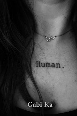 Human. by Ka, Gabi