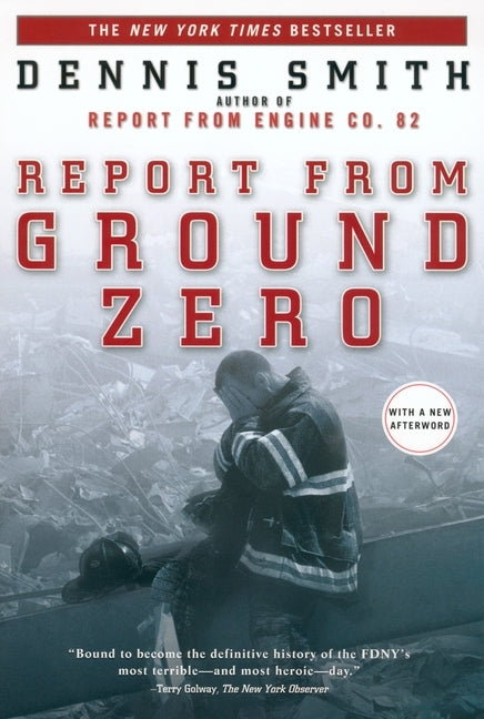 Report from Ground Zero by Smith, Dennis