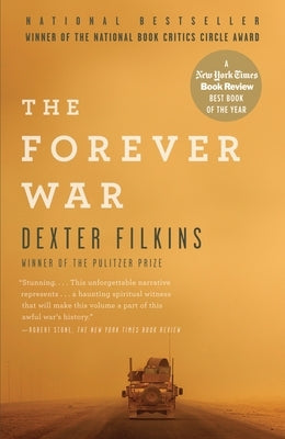 The Forever War: National Book Critics Circle Award Winner by Filkins, Dexter