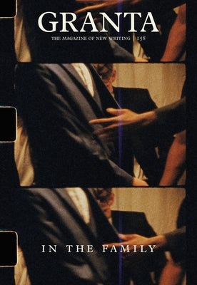 Granta 158: In the Family by Rausing, Sigrid