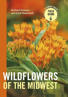 Wildflowers of the Midwest by Homoya, Michael