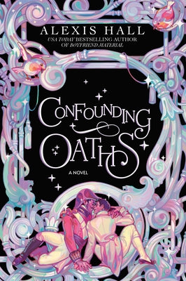 Confounding Oaths by Hall, Alexis