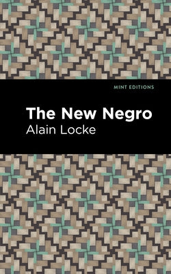 The New Negro by Locke, Alain