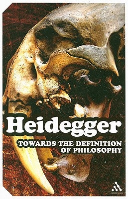 Towards the Definition of Philosophy by Heidegger, Martin