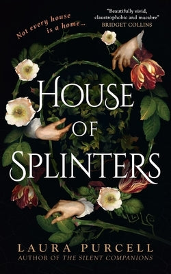 House of Splinters by Purcell, Laura