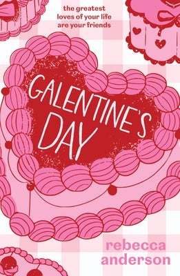 Galentine's Day by Anderson, Rebecca