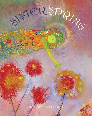 Sister Spring by Carroll, James Christopher