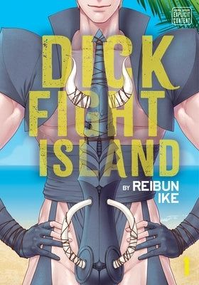 Dick Fight Island, Vol. 1 by Ike, Reibun