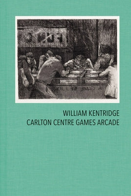 William Kentridge: Carlton Centre Games Arcade by Kentridge, William