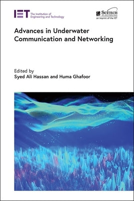 Advances in Underwater Communication and Networking by Hassan, Syed Ali