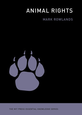 Animal Rights by Rowlands, Mark