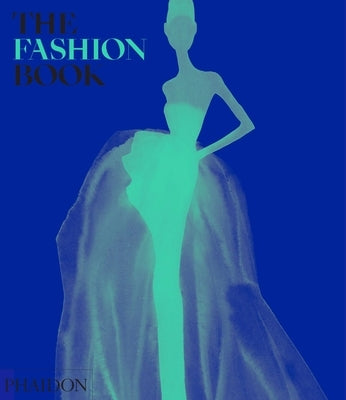 The Fashion Book by Phaidon Editors, Phaidon