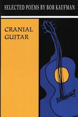 Cranial Guitar by Kaufman, Bob