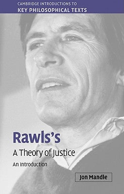Rawls's 'A Theory of Justice' by Mandle, Jon