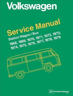 Volkswagen Station Wagon/Bus Official Service Manual: Type 2 by Volkswagen Of America