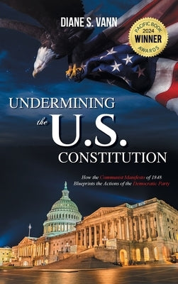 Undermining the U.S. Constitution by Vann, Diane