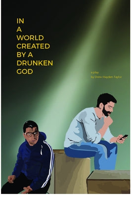 In a World Created by a Drunken God by Taylor, Drew Hayden