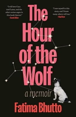 The Hour of the Wolf: A Memoir by Bhutto, Fatima