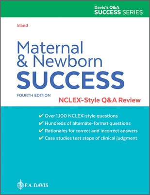 Maternal and Newborn Success: Nclex(r)-Style Q&A Review by Irland, Nancy