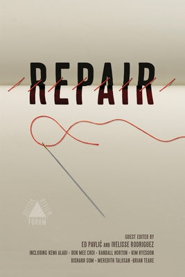 Repair (Boston Review) by Pavlic, Ed