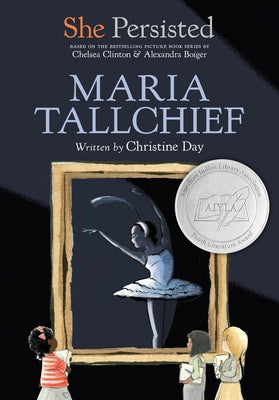 She Persisted: Maria Tallchief by Day, Christine