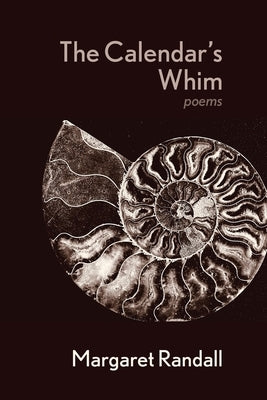 The Calendar's Whim: Poems by Randall, Margaret