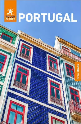 Rough Guides Portugal: Travel Guide with eBook by Guides, Rough