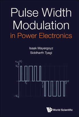 Pulse Width Modulation in Power Electronics by Mayergoyz, Isaak D.