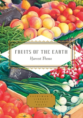 Fruits of the Earth: Harvest Poems by Moscaliuc, Mihaela