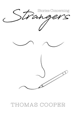 Stories Concerning Strangers by Cooper, Thomas