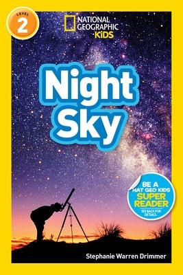 Night Sky (National Geographic Kids Readers, Level 2) by Drimmer, Stephanie Warren