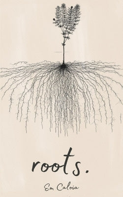Roots by Caloia, Em