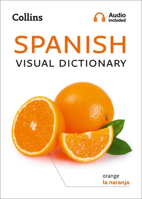 Collins Spanish Visual Dictionary by Collins Dictionaries