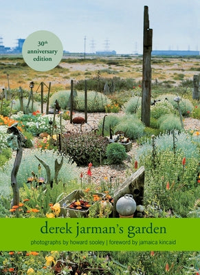 Derek Jarman's Garden: 30th Anniversary Edition by Jarman, Derek