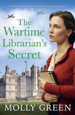 The Wartime Librarian's Secret by Green, Molly