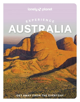 Lonely Planet Experience Australia by Hanrahan-Lawrence, Caoimhe