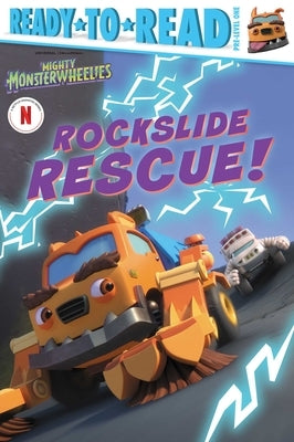 Rockslide Rescue!: Ready-To-Read Pre-Level 1 by Le, Maria