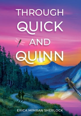 Through Quick and Quinn by Sherlock, Erica Mimran