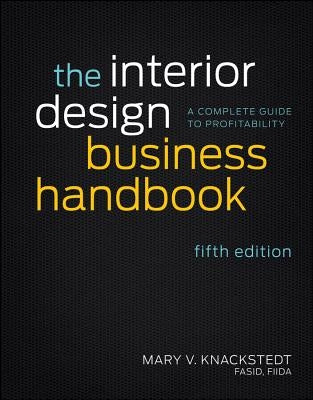 The Interior Design Business Handbook by Knackstedt, Mary V.
