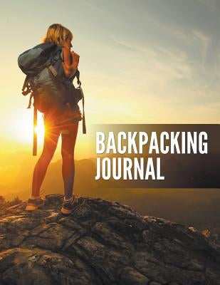 Backpacking Journal by Speedy Publishing LLC