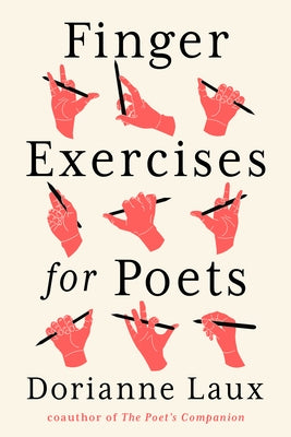 Finger Exercises for Poets by Laux, Dorianne