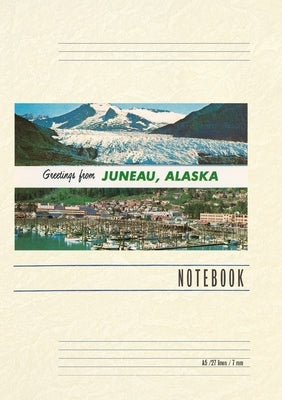 Vintage Lined Notebook Greetings from Juneau by Found Image Press